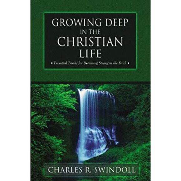 Growing Deep in the Christian Life -- Charles Swindoll - Picture 2 of 3